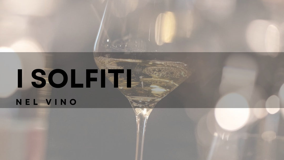 I solfiti nel vino